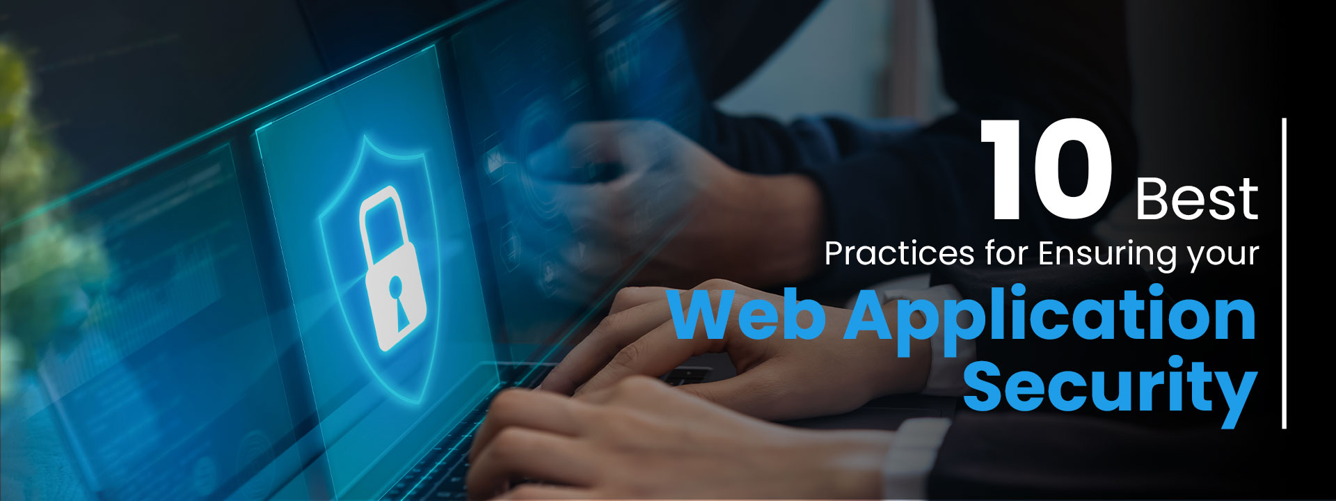 Ten Best Web Application Security Practices In 2022 – NetMaxims Blog ...