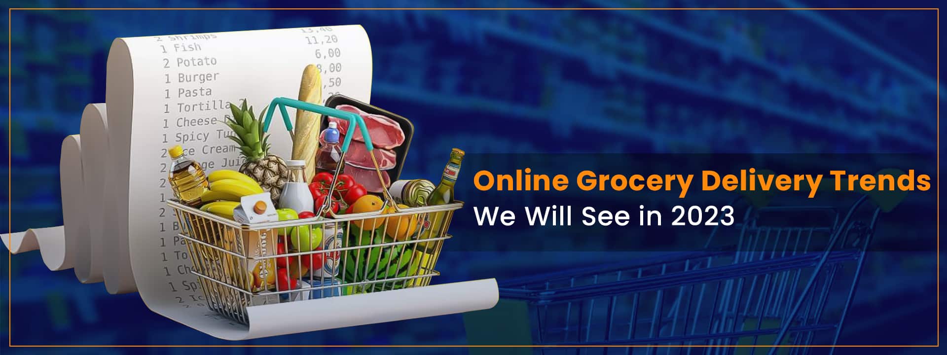 Future Of Online Grocery Delivery: Trends(2023) – NetMaxims Blog – Web ...